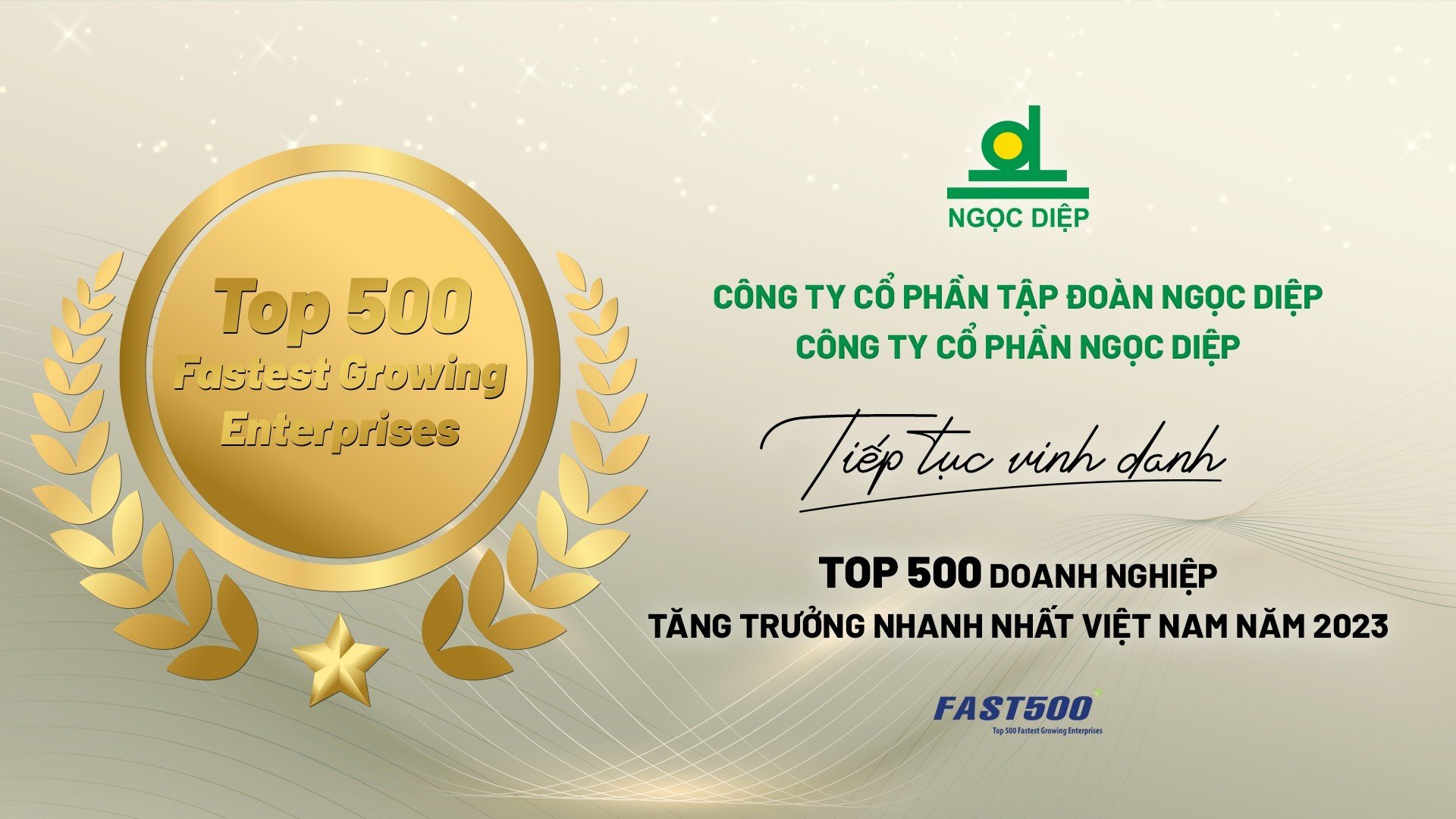 Tập Đoàn Ngọc Diệp & Công Ty Cp Ngọc Diệp Tiếp Tục Ghi Danh Trong Top 500 Doanh Nghiệp Tăng Trưởng Nhanh Nhất Việt Nam Năm 2023