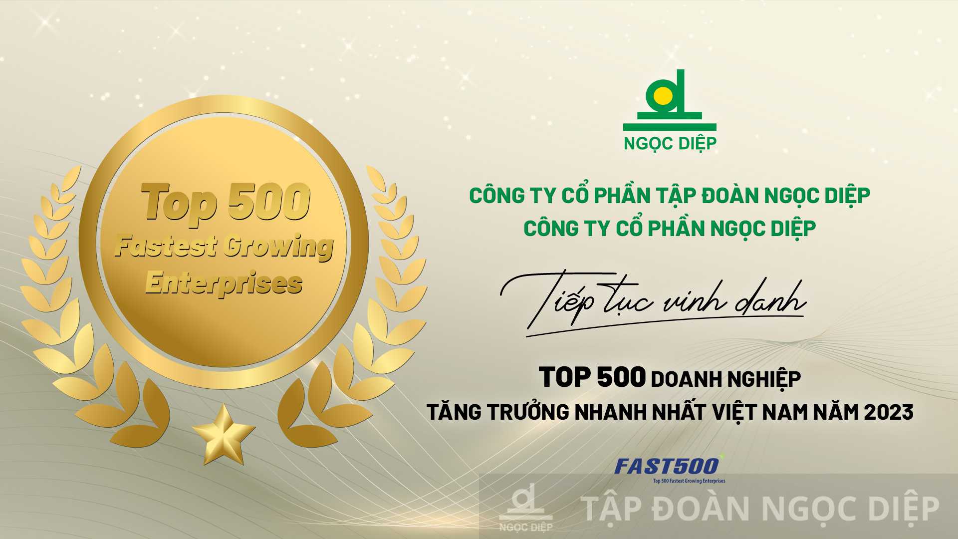 NGOC DIEP GROUP & NGOC DIEP JOINT STOCK COMPANY CONTINUES TO ENROLL IN TOP 500 FASTEST GROWING ENTERPRISES VIETNAM IN 2023