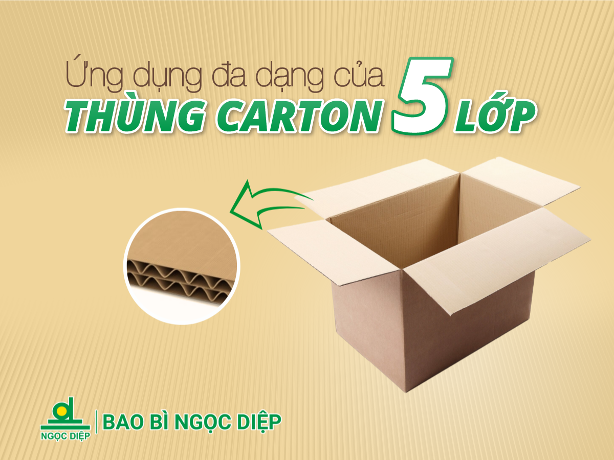 Ứng dụng đa dạng của thùng carton 5 lớp trong các ngành sản xuất kinh doanh